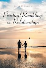 Practical Ramblings On Relationships 