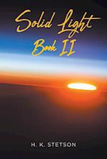 Solid Light Book II 