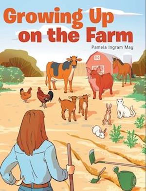 Growing Up on the Farm