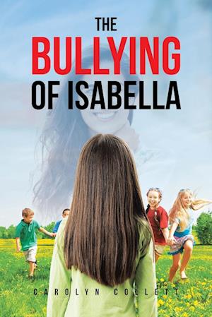 The Bullying of Isabella