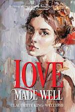 Love Made Well-The Trilogy to How I Killed My Father and Connections