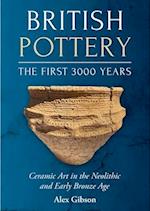 British Pottery: The First 3000 Years