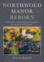 Northwold Manor Reborn