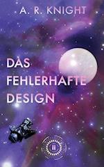 Das Fehlerhafte Design