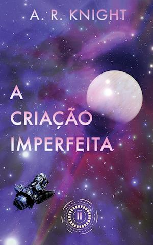 A Criação Imperfeita