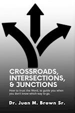 CROSSROADS, INTERSECTIONS, & JUNCTIONS 