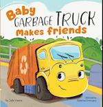 Baby Garbage Truck Makes Friends