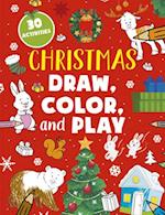 Christmas! Draw, Color, and Play