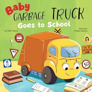 Baby Garbage Truck Goes to School