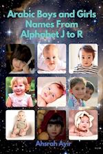 Arabic Boys and Girls Names From alphabet J to R 