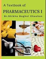 A Textbook of Pharmaceutics I 