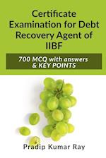 Certificate Examination for Debt Recovery Agent of IIBF 