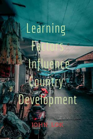 Learning Factors Influence Country Development