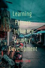 Learning Factors Influence Country Development 