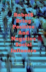 Robots Bring What Social Influence 