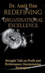 REDEFINING ORGANISATIONAL EXCELLENCE 