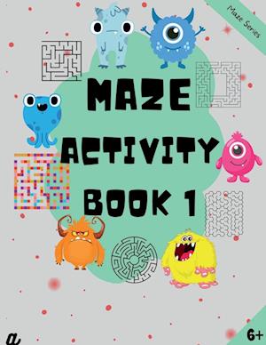 Maze Puzzles for All - Book 1 100 Mazes (6-8 years, 8-10 years, 10-12 years)