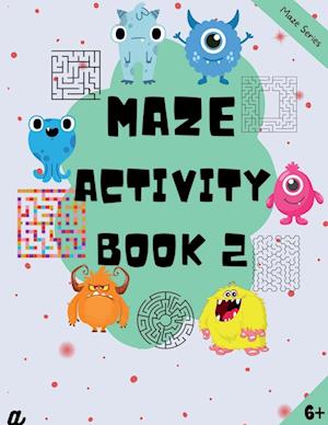 Maze Puzzles for All - Book 2 -  100 Mazes (6-8 years, 8-10 years, 10-12 years)