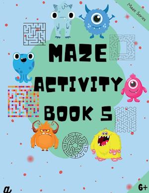 Maze Puzzles for All - Book 5 -   100 Mazes (6-8 years, 8-10 years, 10-12 years)