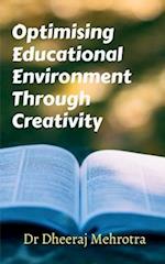 Optimising Educational Environment through Creativity 