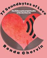 77 Soundbytes of Love: The Philosophical Spirituality of Ronda Chervin 