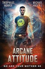 Arcane Attitude