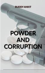 Powder And Corruption 