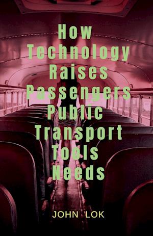 How Technology Raises Passengers Public Transport Tools Needs