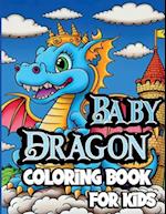 Baby Dragon Coloring Book for Kids