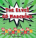 The Elves Go Marching 