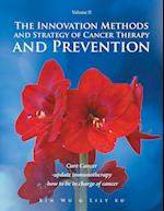 The Innovation Methods and Strategy of Cancer Therapy and Prevention