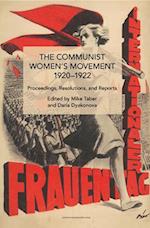 The Communist Women's Movement, 1920-1922 : Proceedings, Resolutions, and Reports 