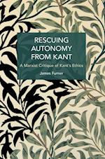 Rescuing Autonomy from Kant