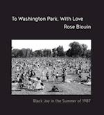 To Washington Park, with Love