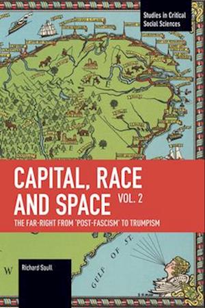 Capital, Race and Space, Volume II