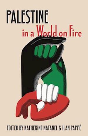 Palestine in a World on Fire