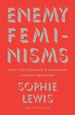 Enemy Feminisms