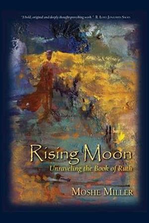 Rising Moon: Unraveling the Book of Ruth