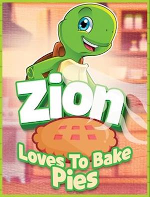 Zion Loves to Bake Pies