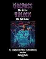 Uncross The Arms Unlock The Drummer. Book 5