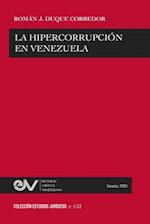 La Hipercorrupción En Venezuela