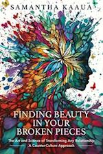 Finding Beauty in Your Broken Pieces