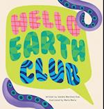 Hello Earth Club 