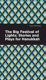 The Big Festival of Lights : Stories and Plays for Hanukkah 