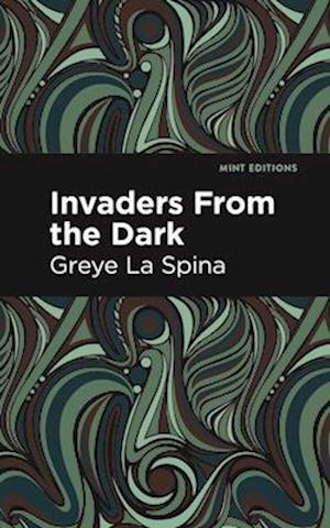 Invaders from the Dark