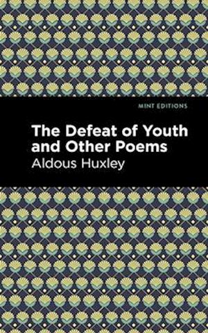 The Defeat of Youth and Other Poems