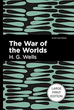 The War of the Worlds (Large Print Edition) : Large Print Edition 