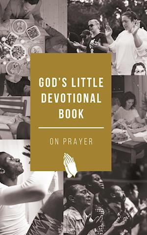 God's Little Devotional Book on Prayer