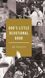 God's Little Devotional Book on Prayer 