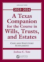 A Texas Companion for the Course in Wills, Trusts, and Estates